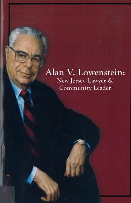 Image for Alan V. Lowenstein: New Jersey Lawyer and Community Leader