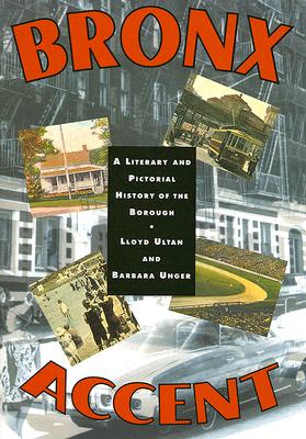 Bronx Accent: A Literary and Pictorial History of the Borough