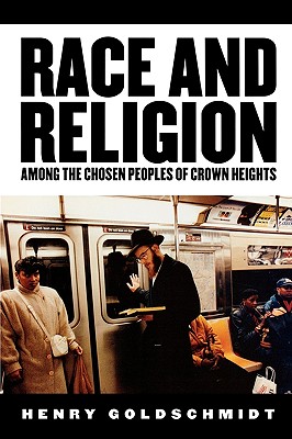 Race and Religion Among the Chosen People of Crown Heights