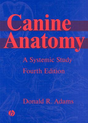 Canine Anatomy: A Systematic Study