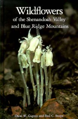 Wildflowers Of The Shenandoah Valley And Blue Ridge Mountains