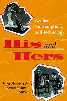 His and Hers: Gender, Consumption, and Technology