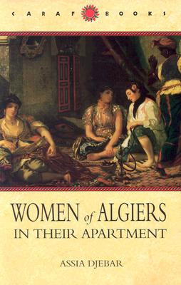 Women of Algiers in Their Apartment (Caribbean and African Literature)