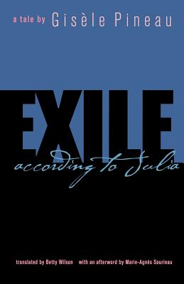 Exile: According to Julia (Caribbean and African Literature) (CARAF Books: Caribbean and African Literature Translated from French)