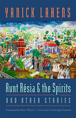 Aunt Rsia and the Spirits and Other Stories (CARAF Books: Caribbean and African Literature Translated from French)