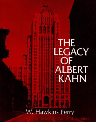 The Legacy of Albert Kahn (Great Lakes Books)