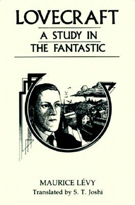 Lovecraft, A Study in the Fantastic