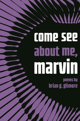 Come See about Me, Marvin (Made in Michigan Writer Series)
