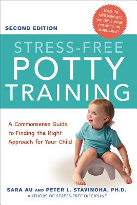 Image for Stress-Free Potty Training: A Commonsense Guide to Finding the Right Approach for Your Child Stress-Free Potty Training: A Commonsense Guide to Finding the Right Approach for Your Child