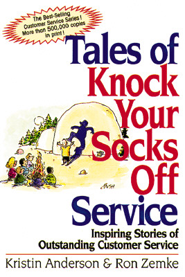 Image for Tales of Knock Your Socks Off Service: Inspiring Stories of Outstanding Customer Service