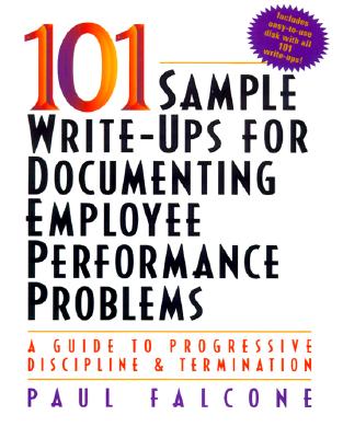 101 Sample Write-Ups for Documenting Employee Performance Problems