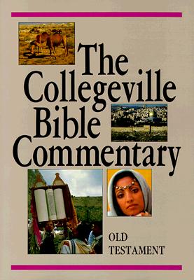 Image for The Collegeville Bible Commentary: Based on the New American Bible : Old Testament