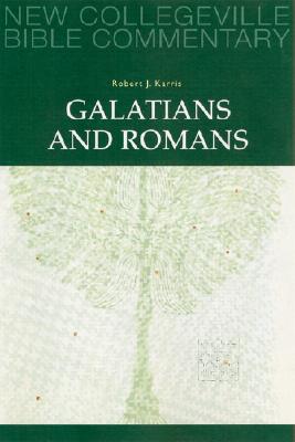 Galatians and Romans: Volume 6 (Volume 6) (New Collegeville Bible Commentary: New Testament)