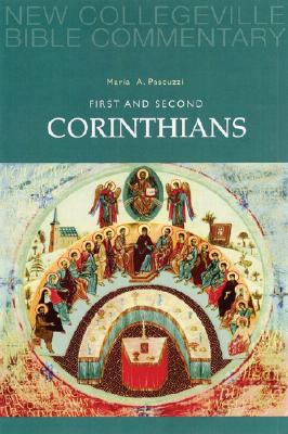 First and Second Corinthians: Volume 7 (Volume 7) (New Collegeville Bible Commentary: New Testament)