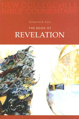 The Book of Revelation: Volume 12 (Volume 12) (New Collegeville Bible Commentary: New Testament)