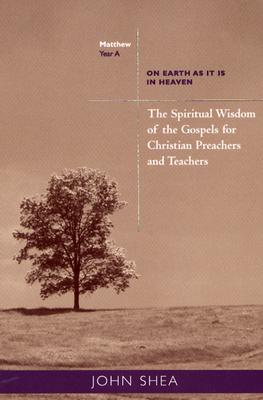 On Earth as It Is in Heaven Year A
