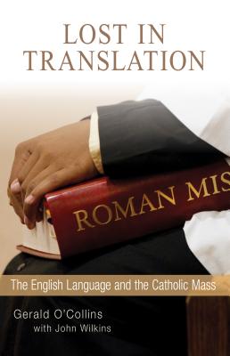 Lost in Translation: The English Language and the Catholic Mass