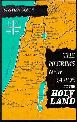 Image for The Pilgrim's New Guide to the Holy Land