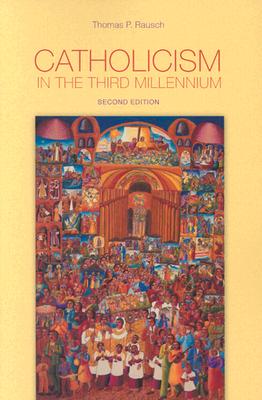 Catholicism in the Third Millennium