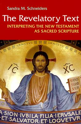 The Revelatory Text: Interpreting the New Testament as Sacred Scripture, Second Edition (Michael Glazier Books)