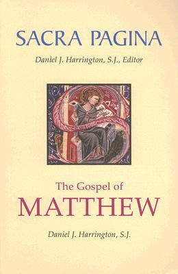 Sacra Pagina. The Gospel of Matthew.