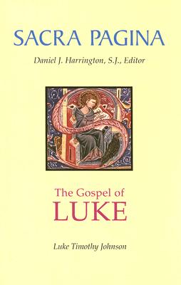 Sacra Pagina: The Gospel of Luke