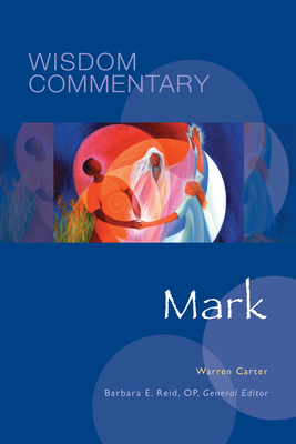 Mark; Wisdom Commentary Series Volume 42