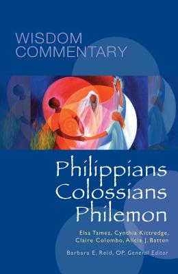 Philippians Colossians Philemon; Wisdom Commentary Series Volume 51