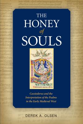 Image for The Honey of Souls: Cassiodorus and the Interpretation of the Psalms
