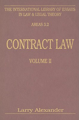 Contract Law (International Library of Essays in Law and Legal Theory), vol II