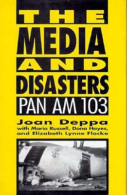 The Media and Disasters Pan Am 103