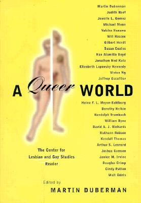 Image for A Queer World: The Center for Lesbian and Gay Studies Reader A Queer World: The Center for Lesbian and Gay Studies Reader