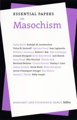 Essential Papers on Masochism (Essential Papers on Psychoanalysis, 9)