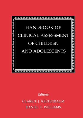 Handbook of Clinical Assessment of Children and Adolescents; 2 Volume Set