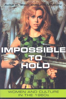 Impossible to Hold (American History and Culture)