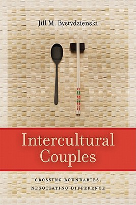 Intercultural Couples: Crossing Boundaries, Negotiating Difference Image for Intercultural Couples: Crossing Boundaries, Negotiating Difference
