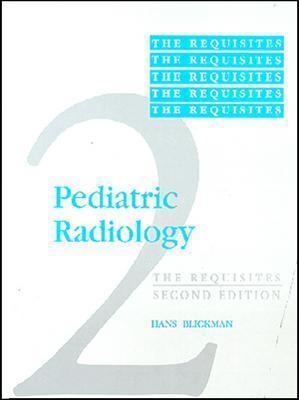 Pediatric Radiology: the Requisites