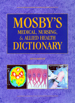 Image for Mosby's Medical, Nursing, & Allied Health Dictionary (Mosby's Medical, Nursing, and Allied Health Dictionary, 5th ed)