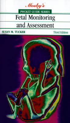 Pocket Guide to Fetal Monitoring and Assessment (Mosby's pocket guide series)