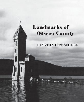 Landmarks of Otsego County (New York State Series)