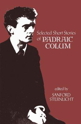 Selected Short Stories of Padraic Colum (Irish Studies)