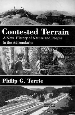 Contested Terrain: A New History of Nature and People in the Adirondacks