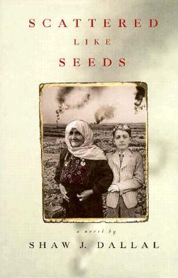Scattered Like Seeds: A Novel