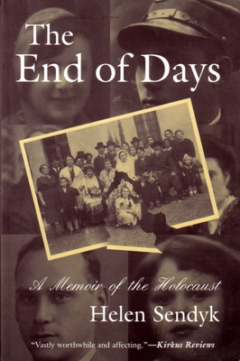The End of Days: A Memoir of the Holocaust (Religion, Theology, and the Holocaust Series)