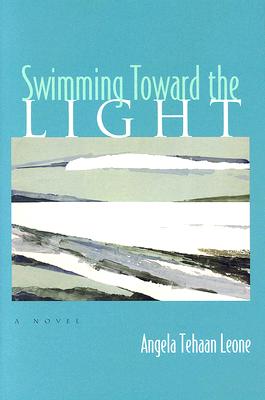 Swimming Toward the Light: A Novel (Arab American Writing)