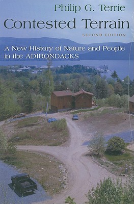 Contested Terrain: A New History of Nature and People in the Adirondacks