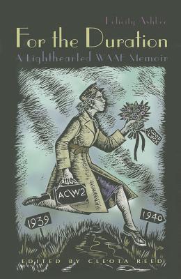 For the Duration: A Lighthearted WAAF Memoir