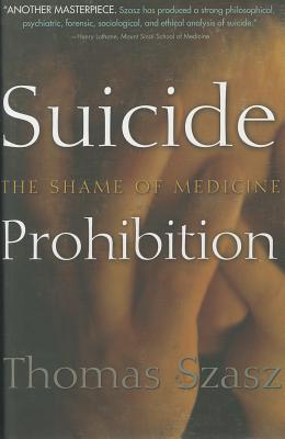 Image for Suicide Prohibition: The Shame of Medicine