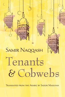 Tenants and Cobwebs (Middle East Literature In Translation)