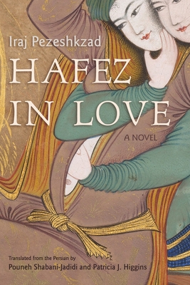 Hafez in Love: A Novel (Middle East Literature In Translation)